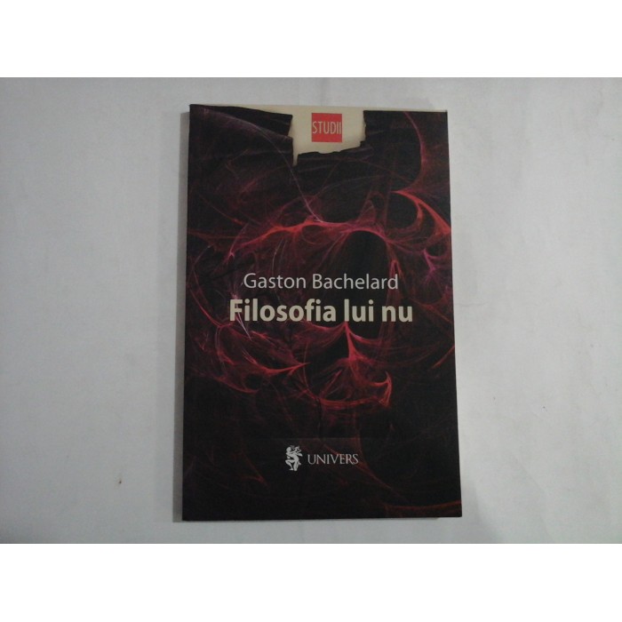 FILOSOFIA LUI NU - GASTON BACHELARD